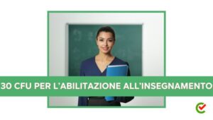 30 CFU Per L Abilitazione All Insegnamento Come Ottenerli