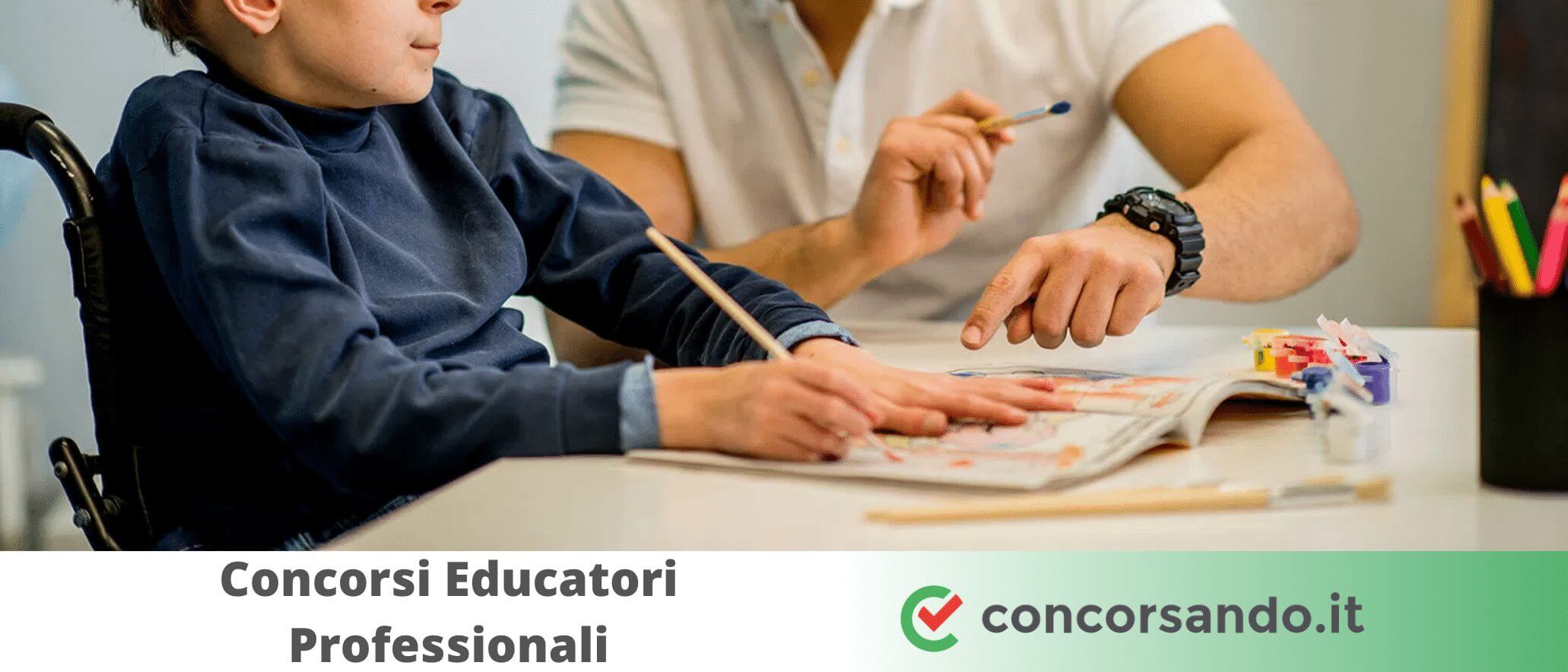 Concorsi Educatori Professionali Tutti i bandi aperti a cui partecipare