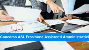 Concorso ASL Frosinone Assistenti Amministrativi 25 Posti