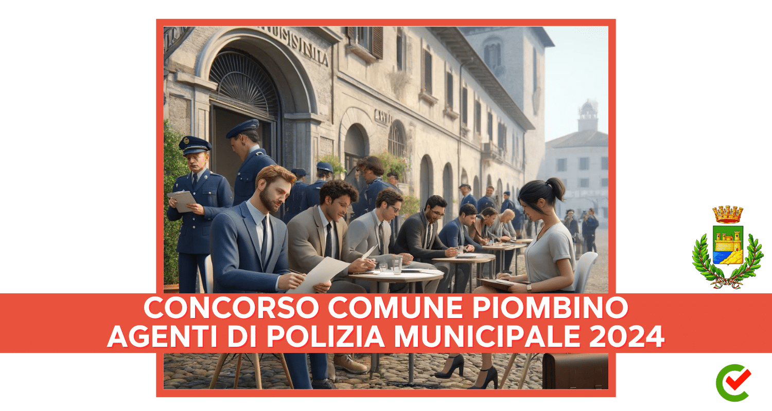 Concorso Comune Piombino Agenti Di Polizia Municipale Posti