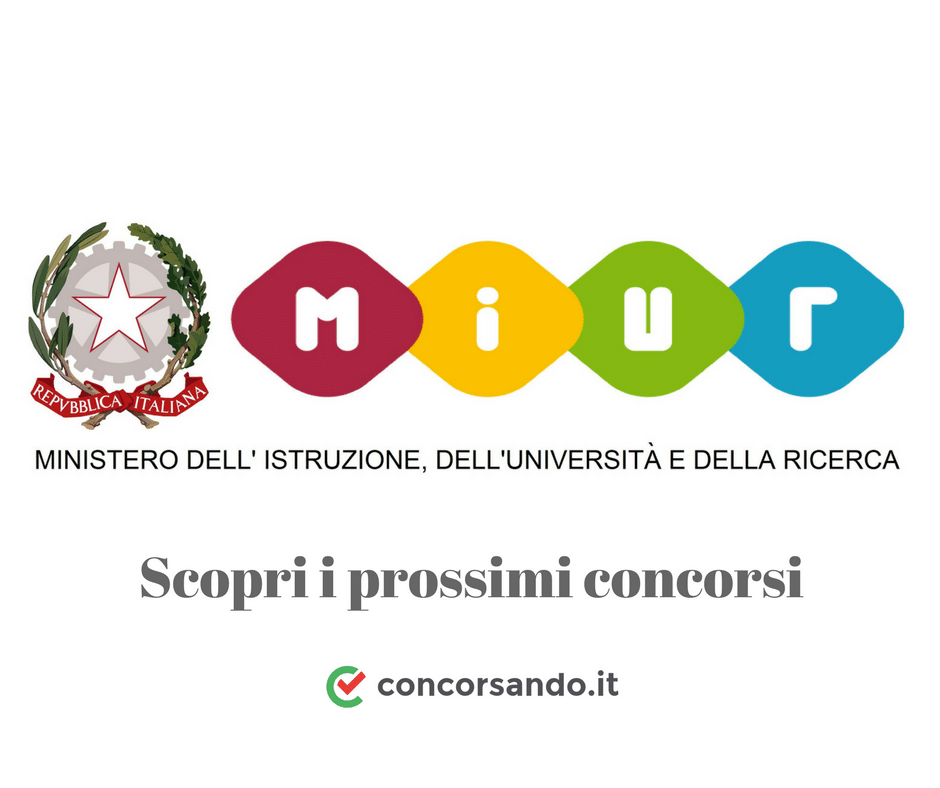 Prossimi Concorsi MIUR Scopri a quale puoi partecipare