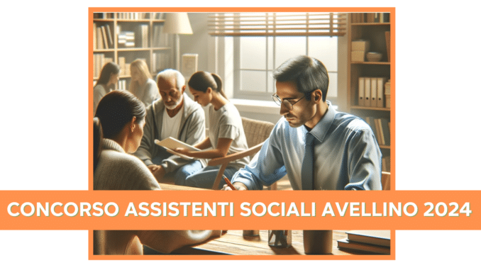 Concorso Assistenti Sociali Avellino 10 posti per il Consorzio Piano Sociale A1 - Esiti delle Preselettive