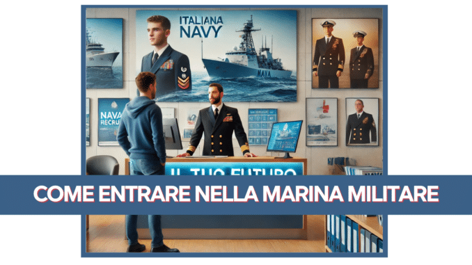 Come entrare nella Marina Militare: Requisiti, Concorsi e Percorsi di Carriera