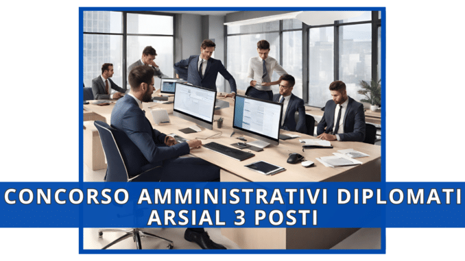 Concorso ARSIAL per Amministrativi - Convocazione al Colloquio