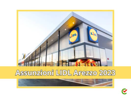 Assunzioni LIDL Arezzo 2023 Nuova apertura