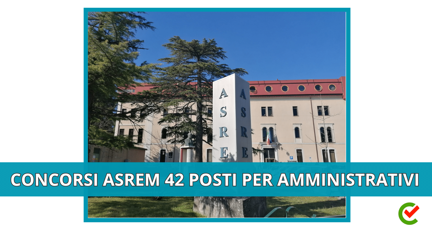 Concorsi ASREM 42 posti per Amministrativi - Come studiare per la prova scritta e pratica