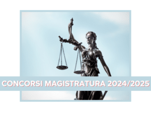 CONCORSI MAGISTRATURA 2024/2025