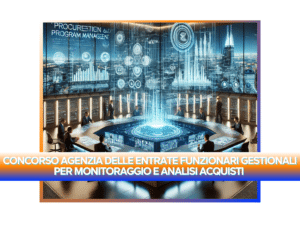 CONCORSO AGENZIA DELLE ENTRATE FUNZIONARI GESTIONALI PER MONITORAGGIO E ANALISI ACQUISTI