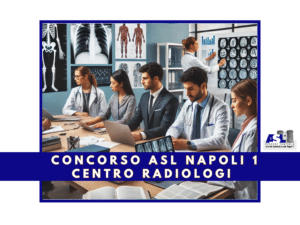 CONCORSO ASL NAPOLI 1 CENTRO RADIOLOGI