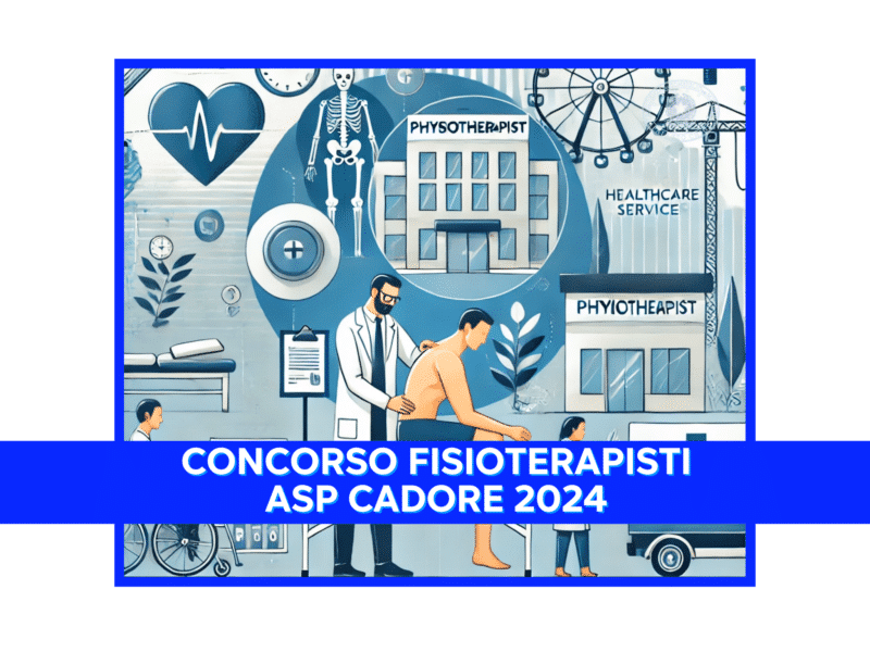 CONCORSO FISIOTERAPISTI ASP CADORE 2024