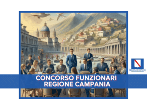 CONCORSO FUNZIONARI REGIONE CAMPANIA