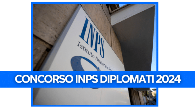 Concorso INPS diplomati 2024 – 585 posti in arrivo grazie al bando già approvato dal MEF