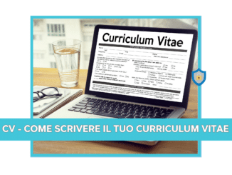 CV - COME SCRIVERE IL TUO CURRICULUM VITAE