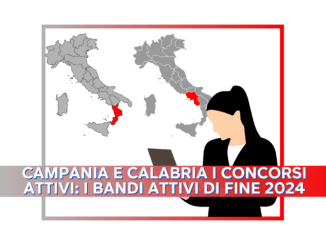 Campania e Calabria i Concorsi attivi: i bandi attivi di fine 2024