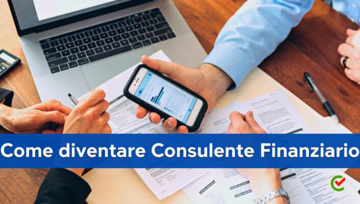 Come Diventare Consulente Finanziario – La Guida