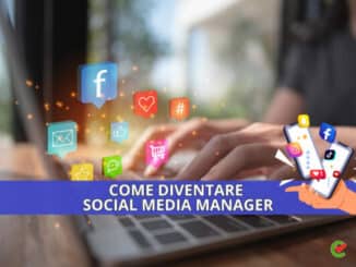 Come diventare Social Media Manager - La guida e i consigli utili