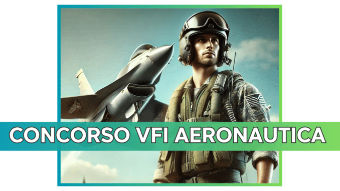 Come diventare VFI Aeronautica – La guida