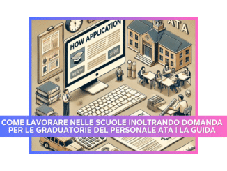 Come lavorare nelle scuole inoltrando domanda per le graduatorie del Personale ATA | La guida