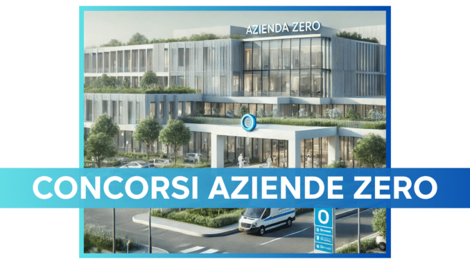 Concorsi Azienda Zero – Tutti i bandi