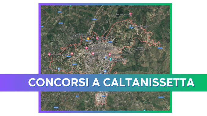 Concorsi Caltanissetta 2025 non scaduti – Tutti i bandi nella provincia