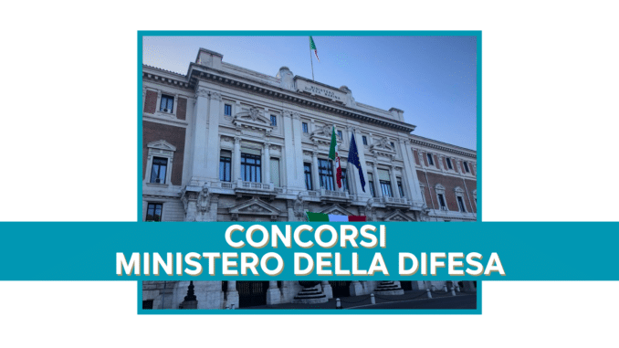 Concorsi Ministero della Difesa