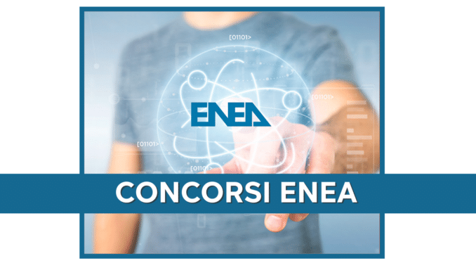 Concorsi ENEA 2025 – Tutti i bandi di concorso