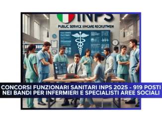 Concorsi Funzionari Sanitari INPS 2025 - 919 posti nei bandi per infermieri e specialisti aree sociali