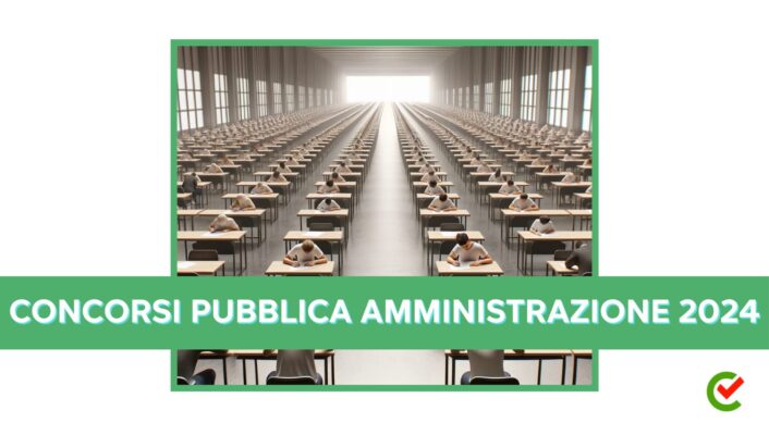 Concorsi Pubblica Amministrazione 2024 – 6500 posti in arrivo