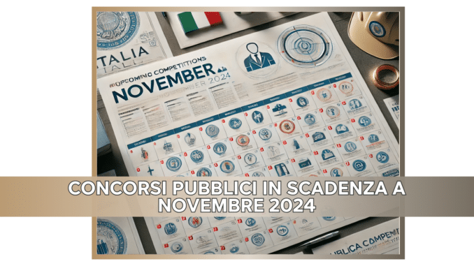 Concorsi Pubblici in scadenza a Novembre 2024 