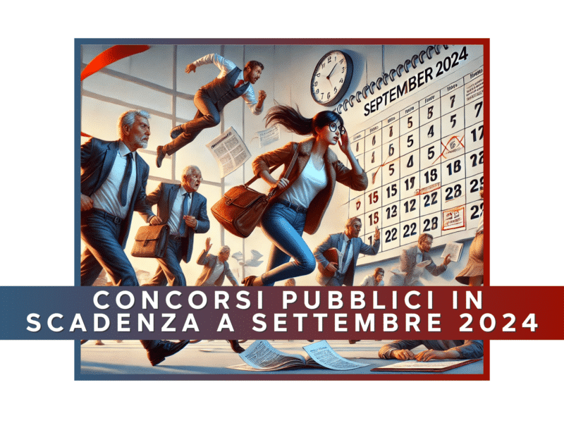 Concorsi Pubblici In Scadenza A Settembre 2024 - Scopri I Bandi