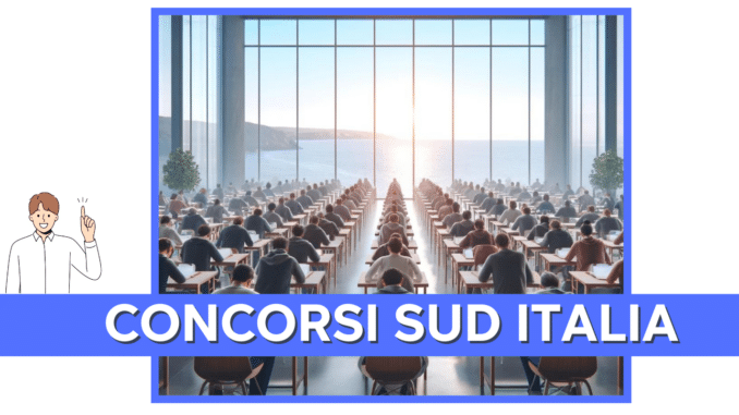 Concorsi Sud Italia – 150mila posti in arrivo grazie al turnover