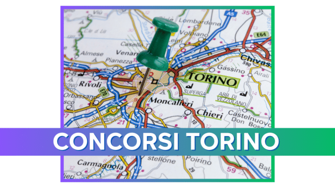 Concorsi Torino 2025 – Tutti i bandi nella provincia