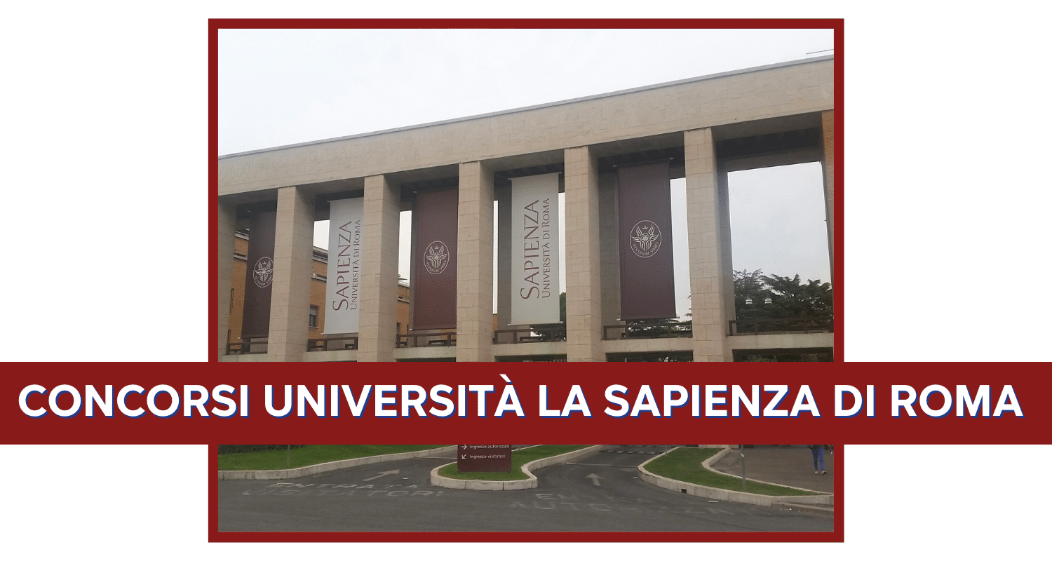 Concorsi Università La Sapienza di Roma 2025 – Tutti i bandi e le guide