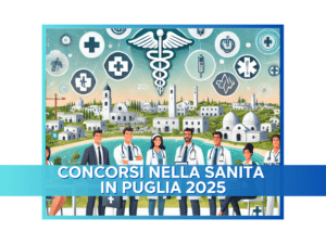 Concorsi nella Sanità in Puglia 2025