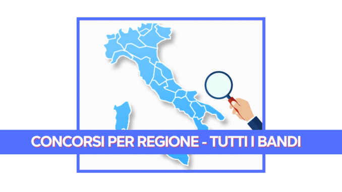 Concorsi per Regione - Tutti i bandi