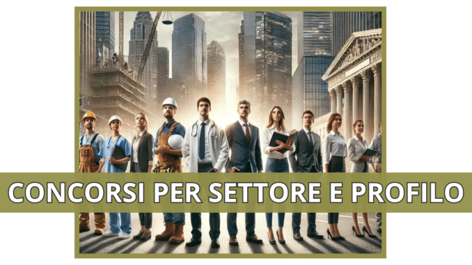 Concorsi per Settore e profilo