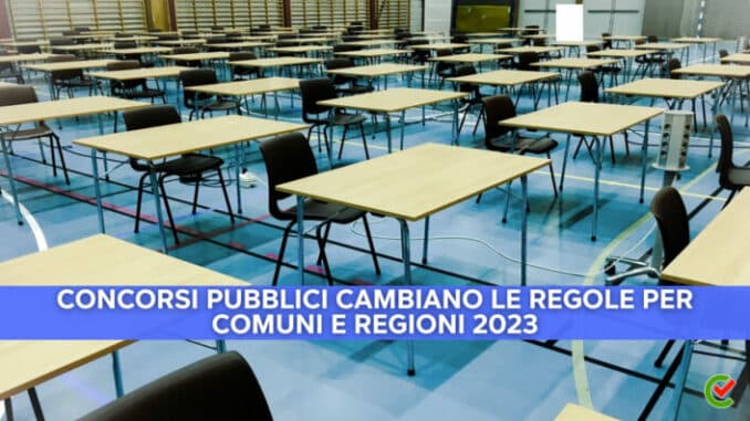 Concorsi pubblici cambiano le regole per Comuni e Regioni 2023 - Le novità