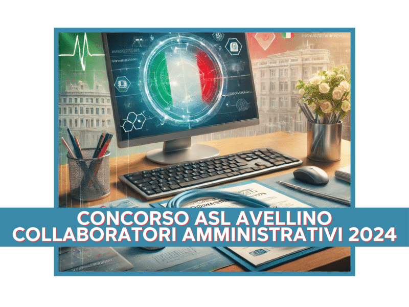 Concorso ASL Avellino Collaboratori Amministrativi 2024 - 4 posti per laureati