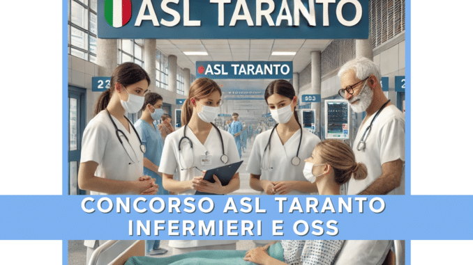 Concorso ASL Taranto Infermieri e OSS 2024