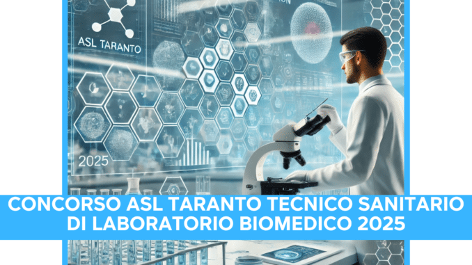 Concorso ASL Taranto Tecnico di laboratorio biomedico 2025