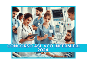 Concorso ASL VCO Infermieri 2024 - 20 posti per laureati a tempo indeterminato