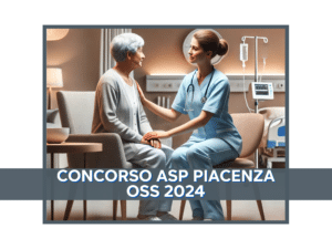 Concorso ASP Piacenza OSS 2024 - 26 posti a tempo indeterminato