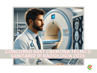 Concorso ASST Cremona Tecnico sanitario di radiologia 2024 - 1 posto per laureati