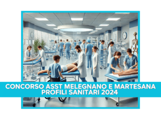 Concorso ASST Melegnano e Martesana Profili Sanitari 2024 - 30 posti per laureati