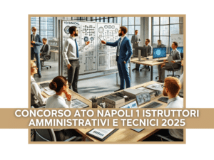 Concorso ATO Napoli 1 Istruttori Amministrativi e Tecnici 2025 - 8 posti a tempo indeterminato per diplomati