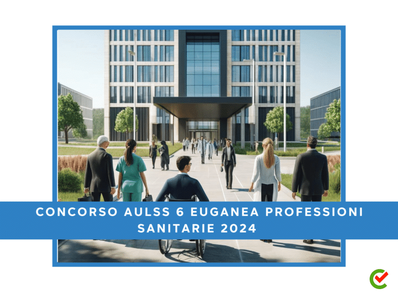 Concorso AULSS 6 Euganea Professioni sanitarie 2024 - 3 posti riservati alle categorie protette (1)