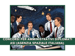 Concorso Agenzia Spaziale Italiana 2024 per collaboratori diplomati