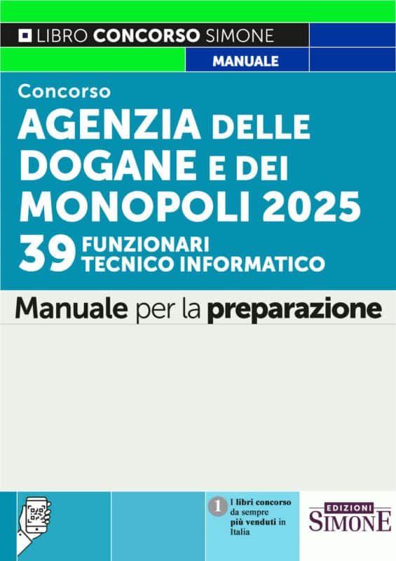 Manuale Concorso Agenzia Dogane Funzionari Tecnici Informatici 2025 – Per la preparazione