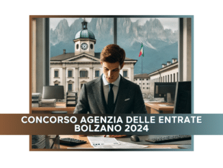 Concorso Agenzia delle Entrate Bolzano 2024