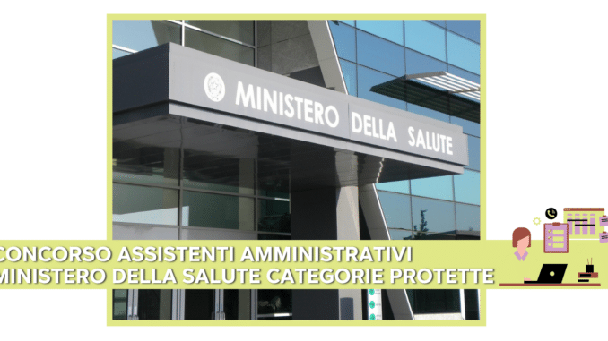 Concorso Assistenti Amministrativi Ministero Salute 11 posti riservati alle categorie protette - Esiti della prova scritta